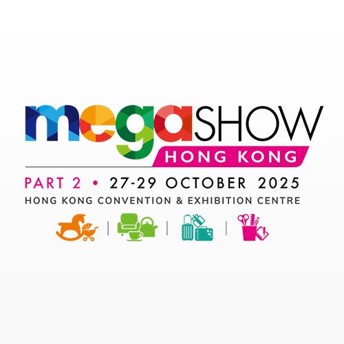 2025年10月香港国际玩具及礼品展暨亚洲赠品及家居用品展 2期（MEGA SHOW PART2）